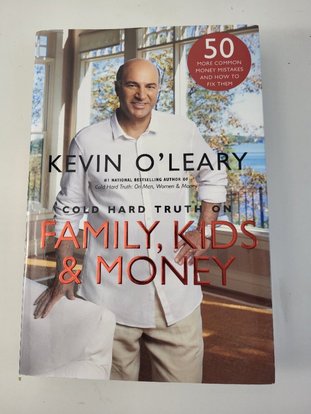 Cold Hard Truth on Family Kids & Money by Kevin O'Leary Hardcover Book